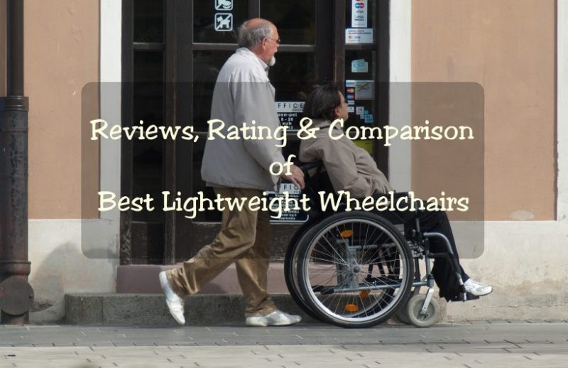 Best Lightweight Wheelchairs [2021] – Reviews, Ratings and Comparison